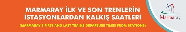 Marmaray Durakları ve Saatleri